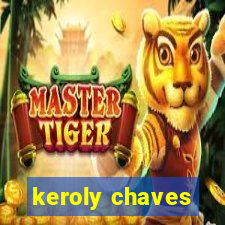 keroly chaves